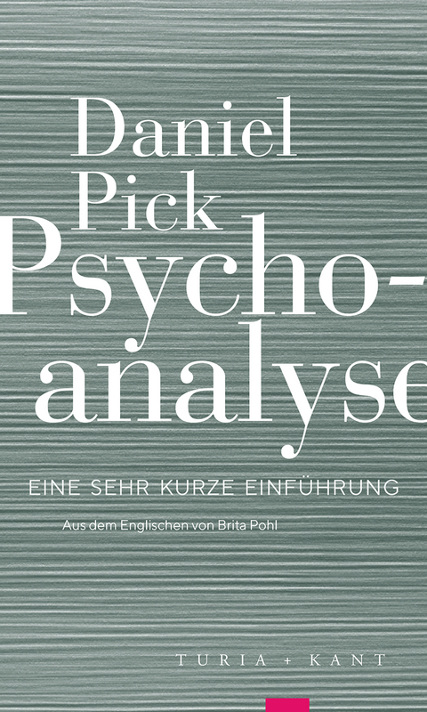 Psychoanalyse - Daniel Pick