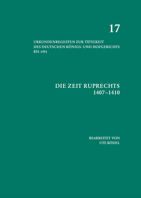 Die Zeit Ruprechts (1407–1410) - Ute Rödel