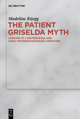 The Patient Griselda Myth - Madeline Rüegg