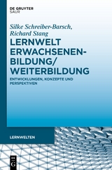 Lernwelt Erwachsenenbildung/Weiterbildung - Silke Schreiber-Barsch, Richard Stang