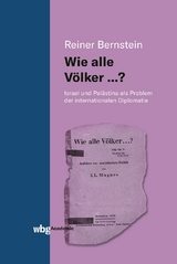 Wie alle Völker ...? - Reiner Bernstein