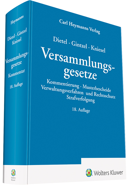 Versammlungsgesetze - Alfred Dietel, Kurt Gintzel, Michael Kniesel