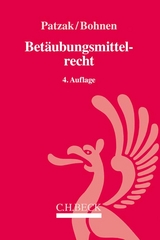 Betäubungsmittelrecht - Patzak, Jörn; Bohnen, Wolfgang