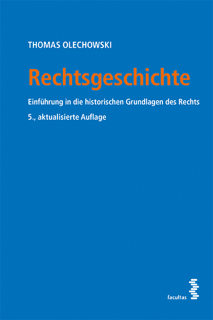 Rechtsgeschichte - Thomas Olechowski