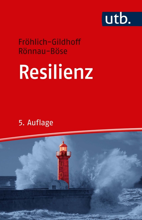 Resilienz - Klaus Fröhlich-Gildhoff, Maike Rönnau-Böse