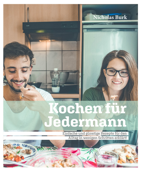 Kochen für Jedermann - Nicholas Burk