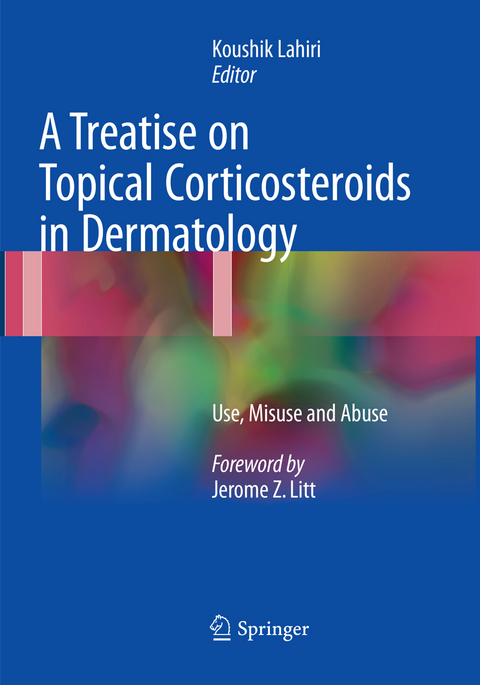 A Treatise on Topical Corticosteroids in Dermatology - 