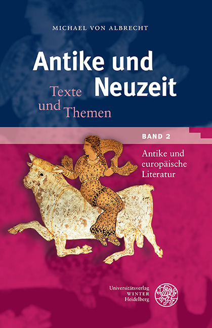 Antike und Neuzeit / Antike und europäische Literatur - Michael von Albrecht