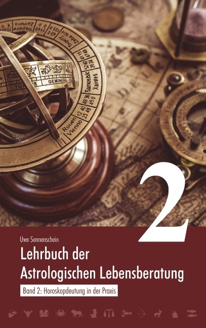 Lehrbuch der astrologischen Lebensberatung 2 - Uwe Sonnenschein