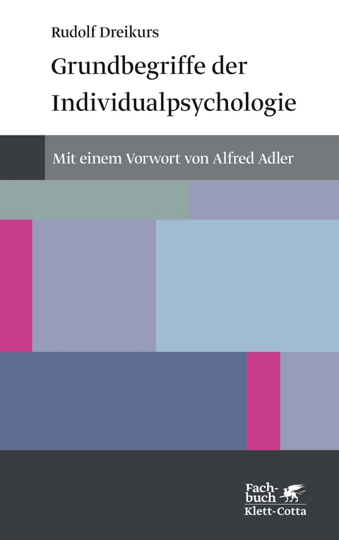 Grundbegriffe der Individualpsychologie - Rudolf Dreikurs