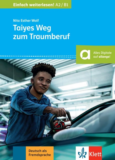 Taiyes Weg zum Traumberuf - Nita Esther Wolf