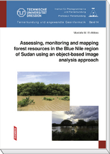 Assessing, monitoring and mapping forest resources in the Blue Nile region of Sudan using an object-based imageanalysis approach - Mustafa Mahmoud El-Abbas