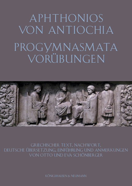 Aphtonios von Antiochia: Progymnasmata. Vorübungen