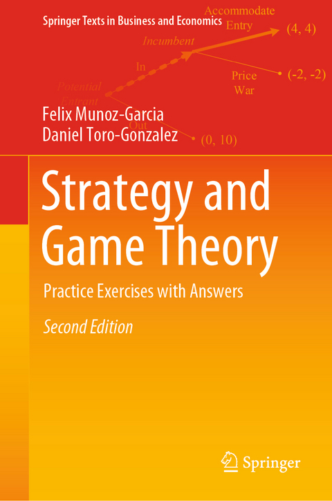 Strategy and Game Theory - Felix Munoz-Garcia, Daniel Toro-Gonzalez