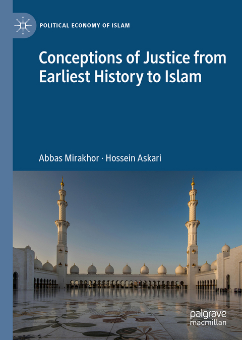 Conceptions of Justice from Earliest History to Islam - Abbas Mirakhor, Hossein Askari