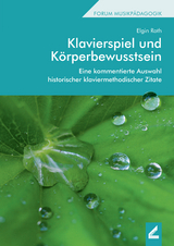 Klavierspiel und Körperbewusstsein - Elgin Roth