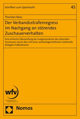 Der Verbandsstrafenregress im Nachgang an störendes Zuschauerverhalten - Thorsten Nees