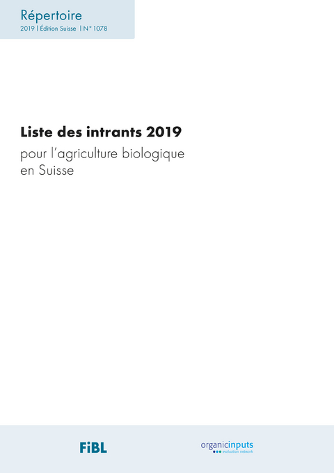 Liste des intrants 2019 - Bernhard Speiser, Lucius Tamm, Martin Roggli, Sarah Bögli, Regula Bickel, Veronika Maurer, Claudia Schneider, Véronique Chevillat