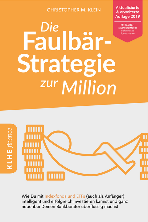 Die Faulbär-Strategie zur Million - Christopher Klein