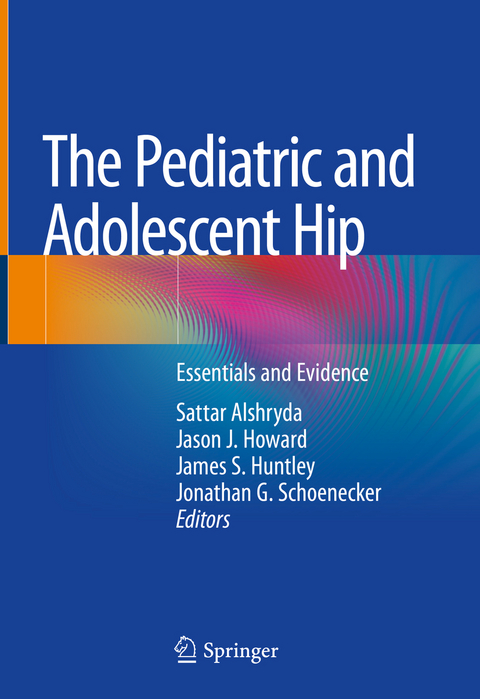 The Pediatric and Adolescent Hip - 