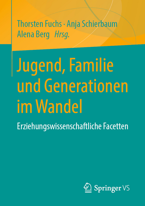 Jugend, Familie und Generationen im Wandel - 