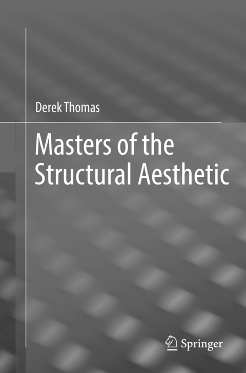 Masters of the Structural Aesthetic - Derek Thomas