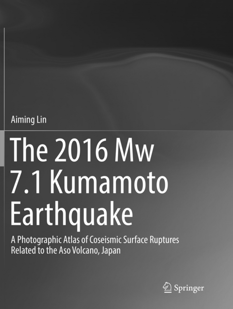 The 2016 Mw 7.1 Kumamoto Earthquake - Aiming Lin