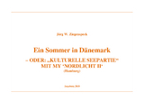 Ein Sommer in Dänemark - Jörg W. Ziegenspeck