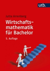 Wirtschaftsmathematik für Bachelor - Arrenberg, Jutta