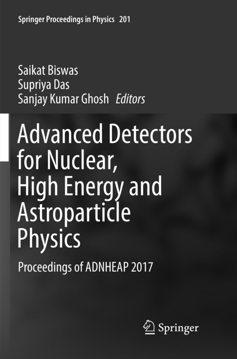 Advanced Detectors for Nuclear, High Energy and Astroparticle Physics - 