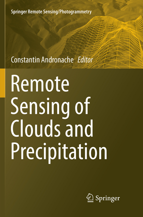 Remote Sensing of Clouds and Precipitation - 