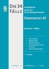 Die 34 wichtigsten Fälle Strafrecht AT - Hemmer, Karl-Edmund; Wüst, Achim; Berberich, Bernd