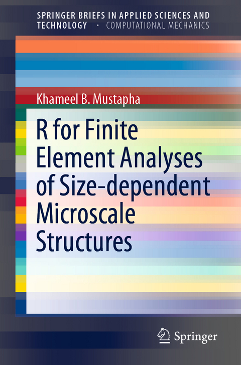 R for Finite Element Analyses of Size-dependent Microscale Structures - Khameel B. Mustapha