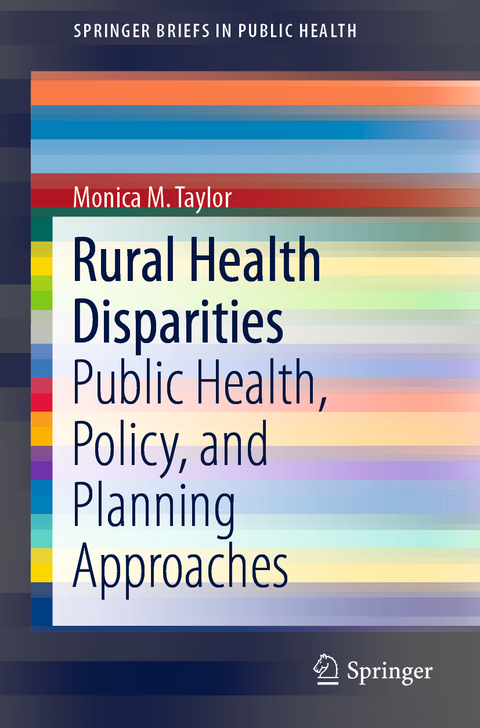 Rural Health Disparities - Monica M. Taylor