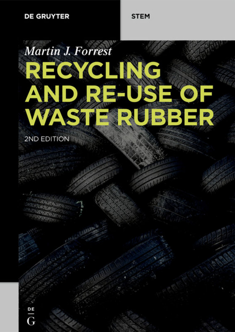 Recycling and Re-use of Waste Rubber - Martin J. Forrest