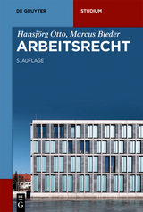 Arbeitsrecht - Hansjörg Otto, Marcus Bieder