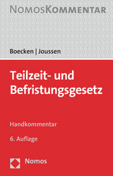 Teilzeit- und Befristungsgesetz - Boecken, Winfried; Joussen, Jacob