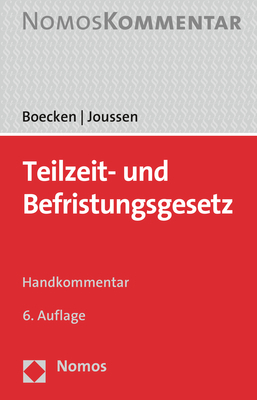 Teilzeit- und Befristungsgesetz - Winfried Boecken, Jacob Joussen