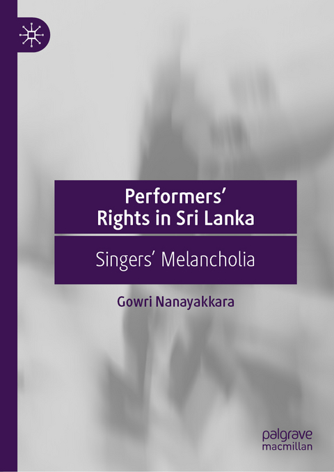 Performers’ Rights in Sri Lanka - Gowri Nanayakkara