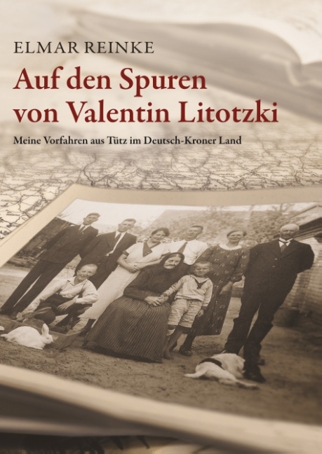 Auf den Spuren von Valentin Litotzki - Elmar Reinke