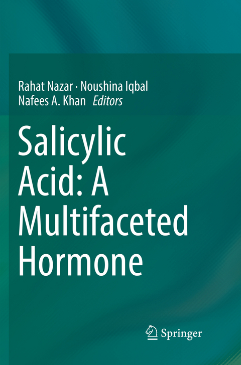 Salicylic Acid: A Multifaceted Hormone - 