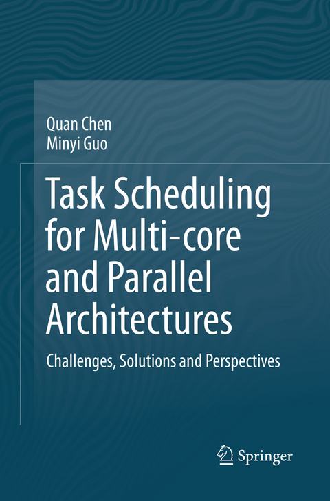 Task Scheduling for Multi-core and Parallel Architectures - Quan Chen, Minyi Guo