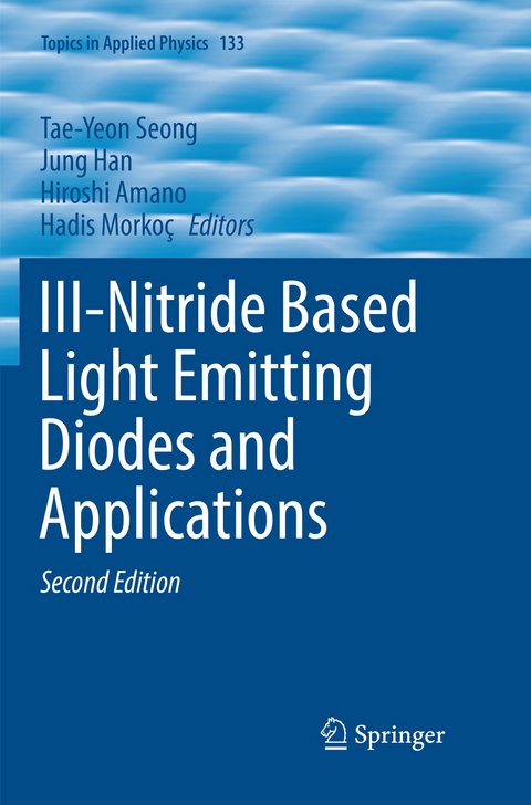 III-Nitride Based Light Emitting Diodes and Applications - 