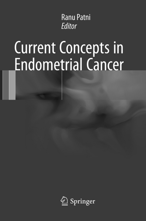 Current Concepts in Endometrial Cancer - 