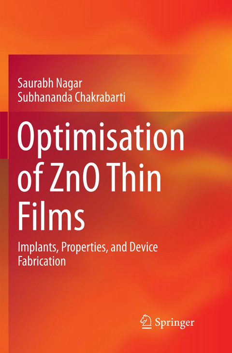 Optimisation of ZnO Thin Films - Saurabh Nagar, Subhananda Chakrabarti