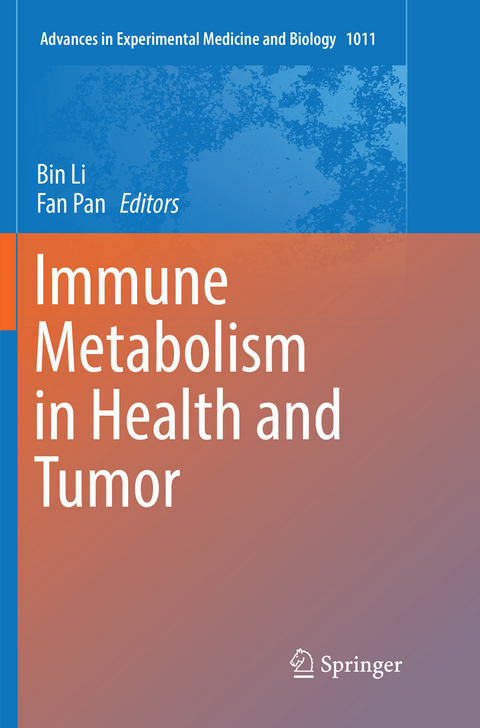 Immune Metabolism in Health and Tumor - 