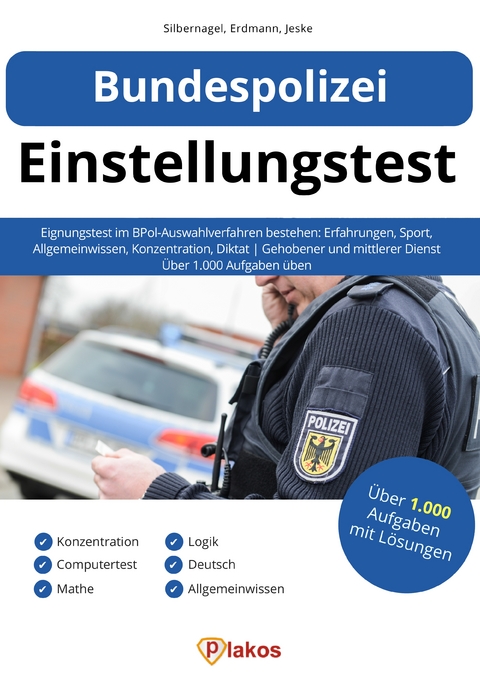 Bundespolizei Einstellungstest - Philipp Silbernagel, Waldemar Erdmann, Philip Jeske