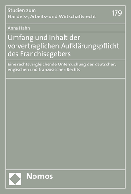 Umfang und Inhalt der vorvertraglichen Aufklärungspflicht des Franchisegebers - Anna Hahn