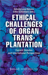 Ethical Challenges of Organ Transplantation - 