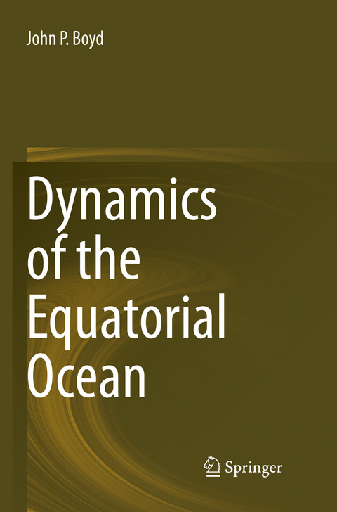 Dynamics of the Equatorial Ocean - John P. Boyd